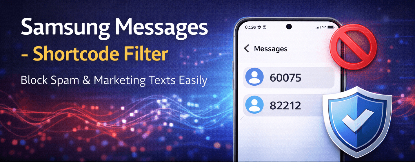 Filter Unknown Senders for Short-Code Spam on Samsung Galaxy